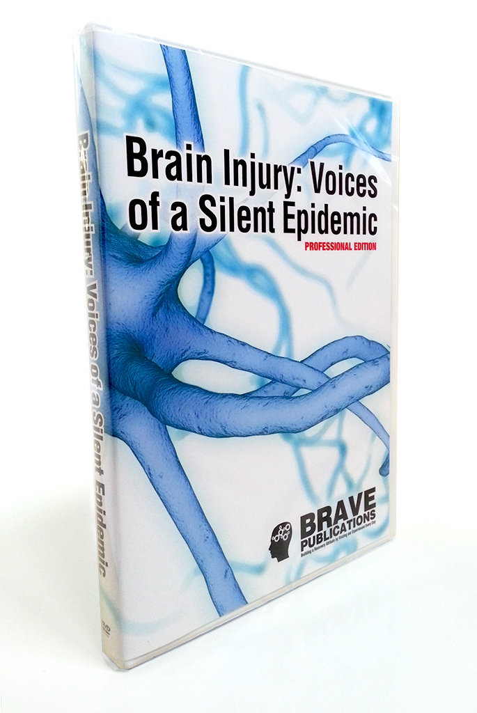 Brain Injury: Voices of a Silent Epidemic - Professional Edition - DVD package